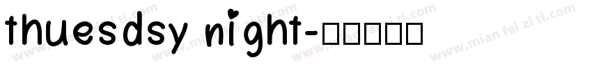 thuesdsy night字体转换
